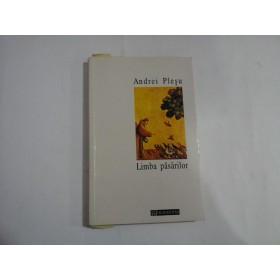 LIMBA  PASARILOR  -  Andrei PLESU